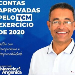 Marcelo Angênica tem contas públicas aprovadas pelo TCM relativas ao exercício de 2020 em Itamaraju