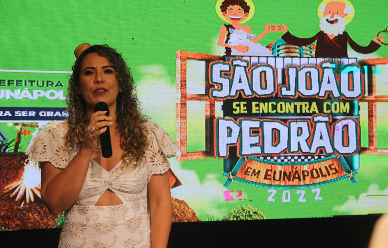 Prefeita Cordélia Torres lança edição histórica de festejos juninos para Eunápolis em 2022
