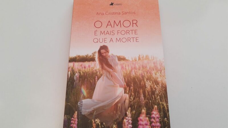 A escritora Ana Cristina Santos lança novo livro “O Amor é mais Forte que a Morte”